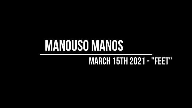 Manouso Manos 15th March 2021 - Feet
