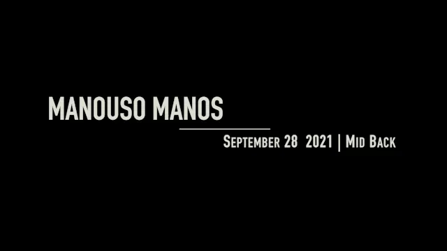 Manouso Manos September 28 2021 - Mid Back
