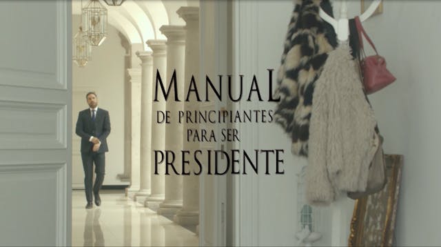 Manual de Principiantes para ser presidente