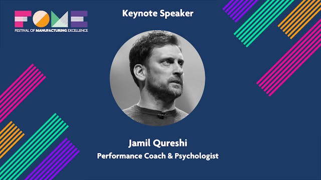 Keynote - Jamil Qureshi - Performance Coach and Psychologist