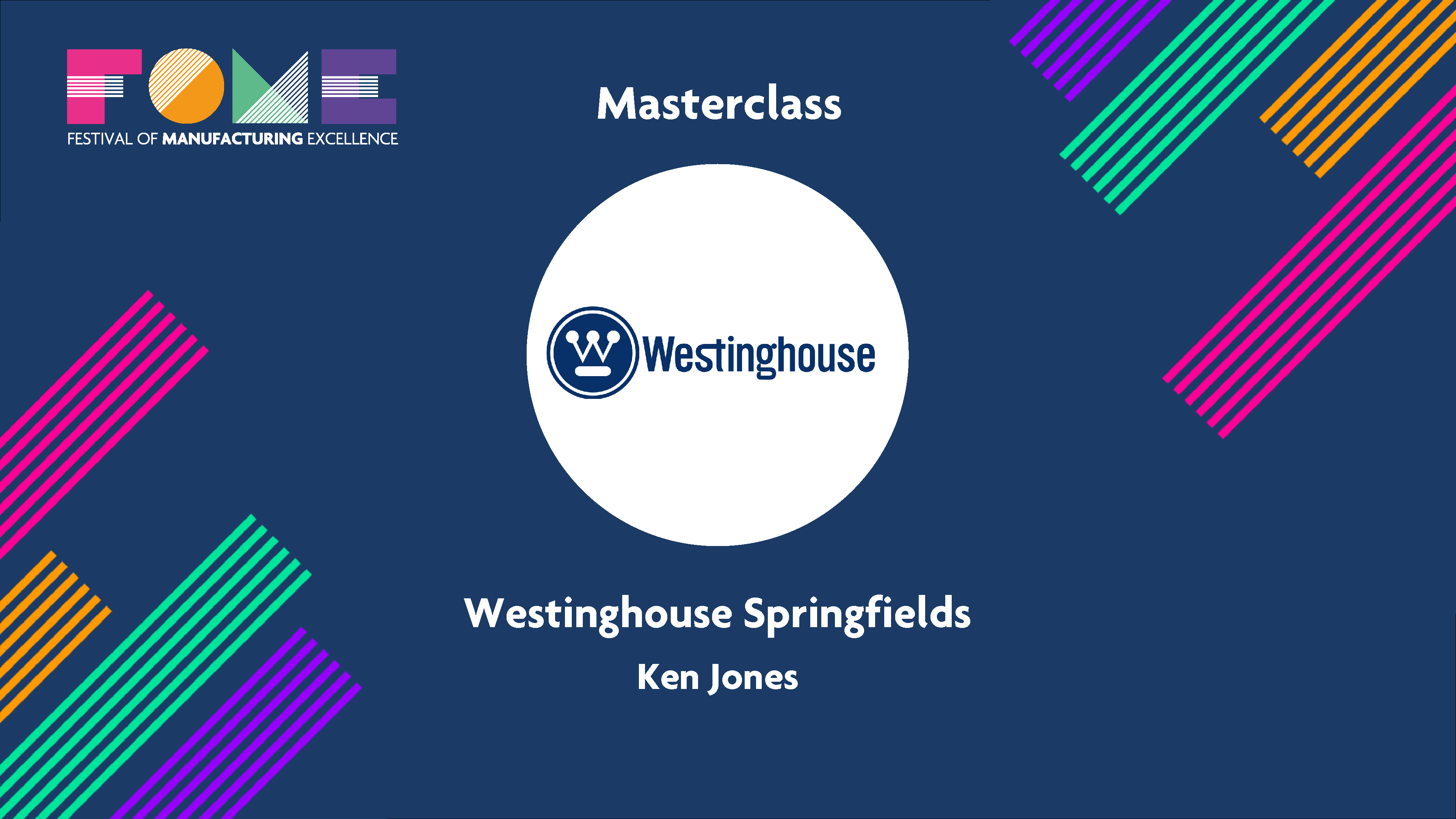 Masterclass - Westinghouse Springfields - Ken Jones 