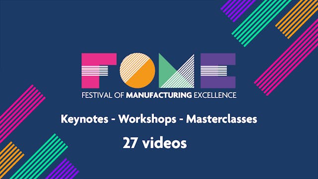 Festival of Manufacturing Excellence - All Videos