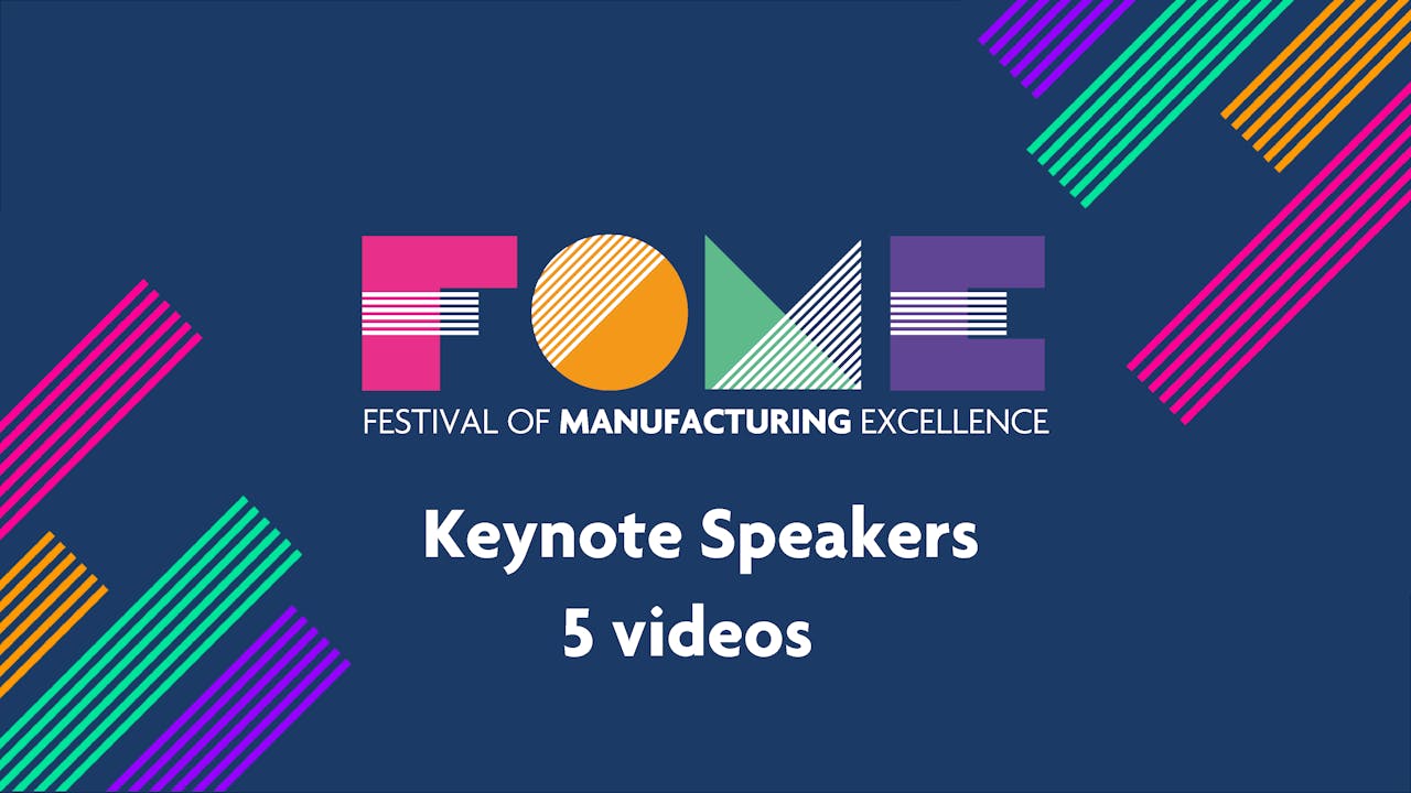 Festival of Manufacturing Excellence - Keynotes