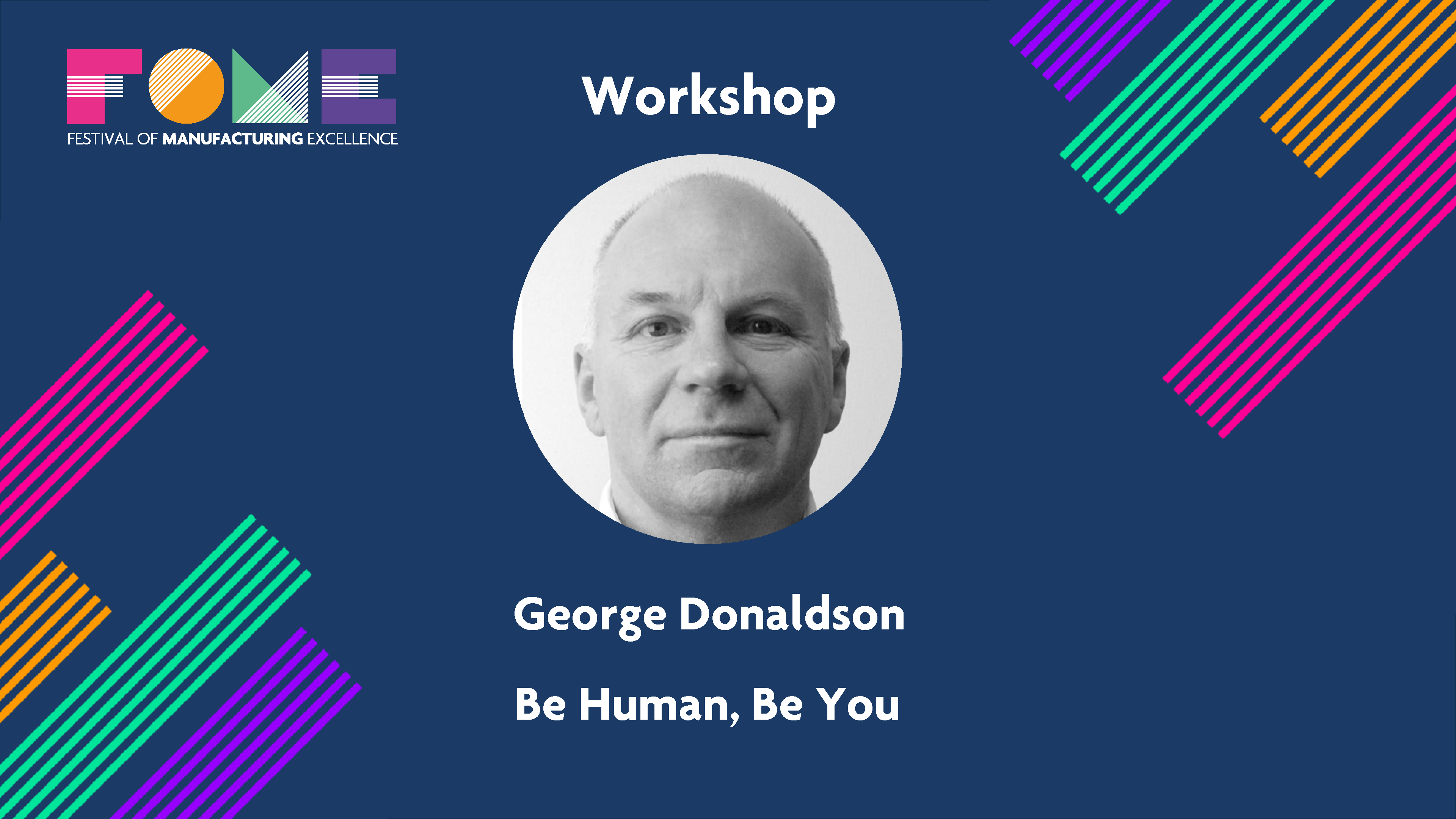 Workshop - Be Human, Be You - George Donaldson 