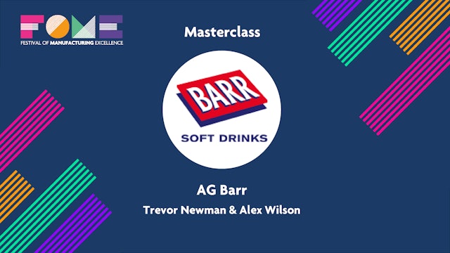 Masterclass - AG Barr - Trevor Newman and Alex Wilson