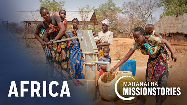 Maranatha Mission Stories: Africa