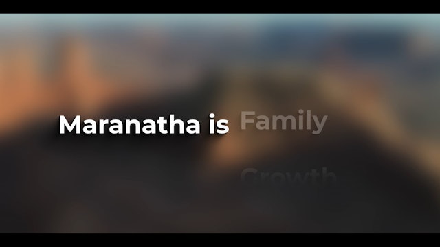Maranatha Is: Mission