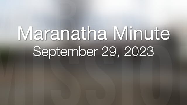Maranatha Minute: September 29, 2023