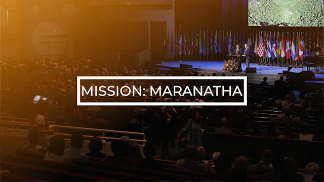 Mission: Maranatha 2025