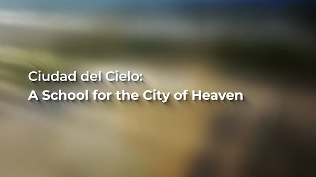 A School for the City of Heaven