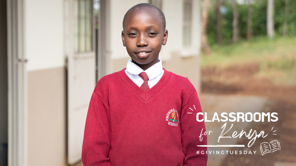 #GivingTuesday 2025 - Classrooms for Kenya
