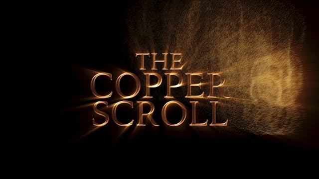 The Copper Scroll | Episode Two