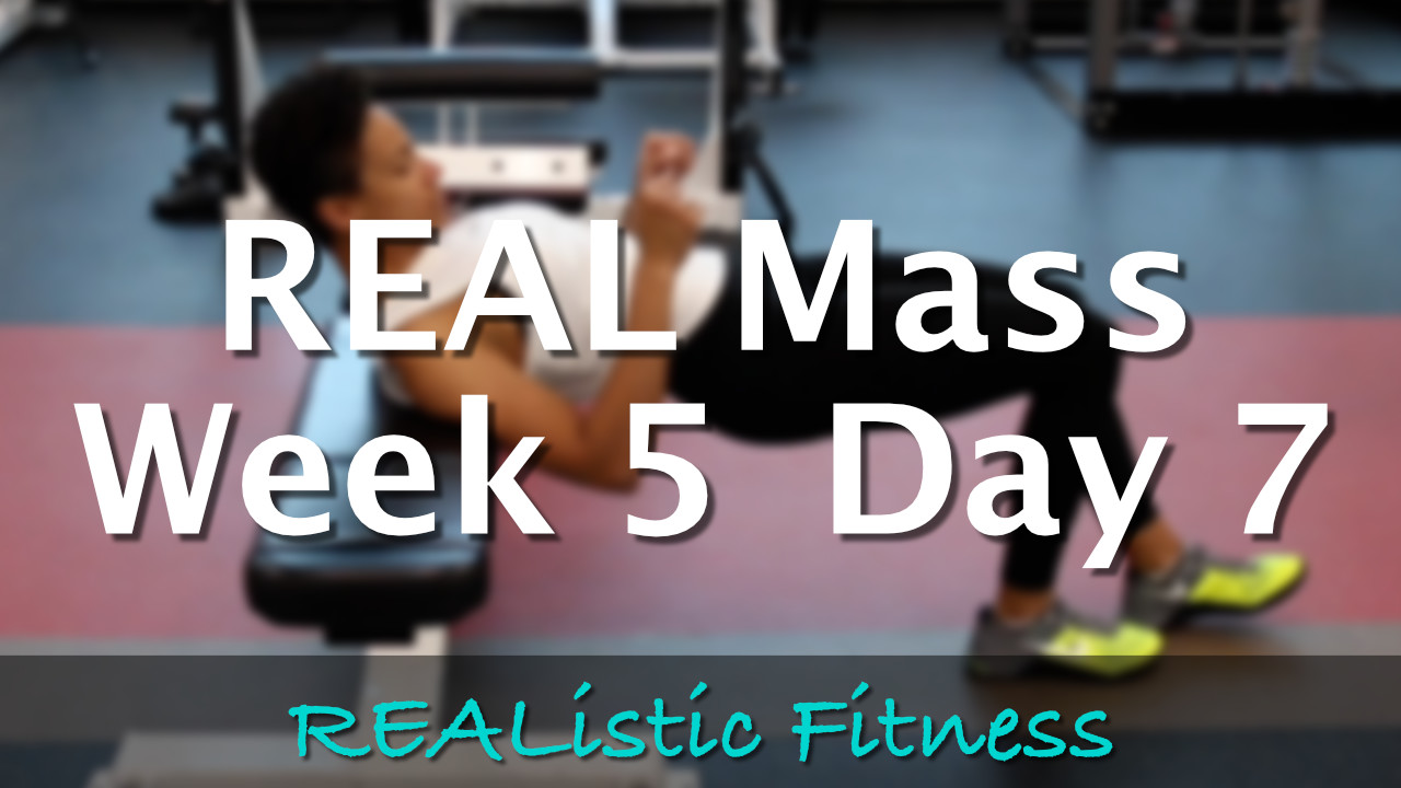Week 5 Day 7 - REAL Mass