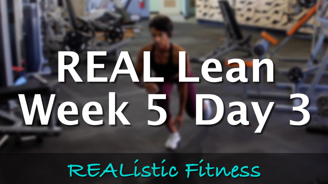 Week 5 Day 3 - REAL Lean