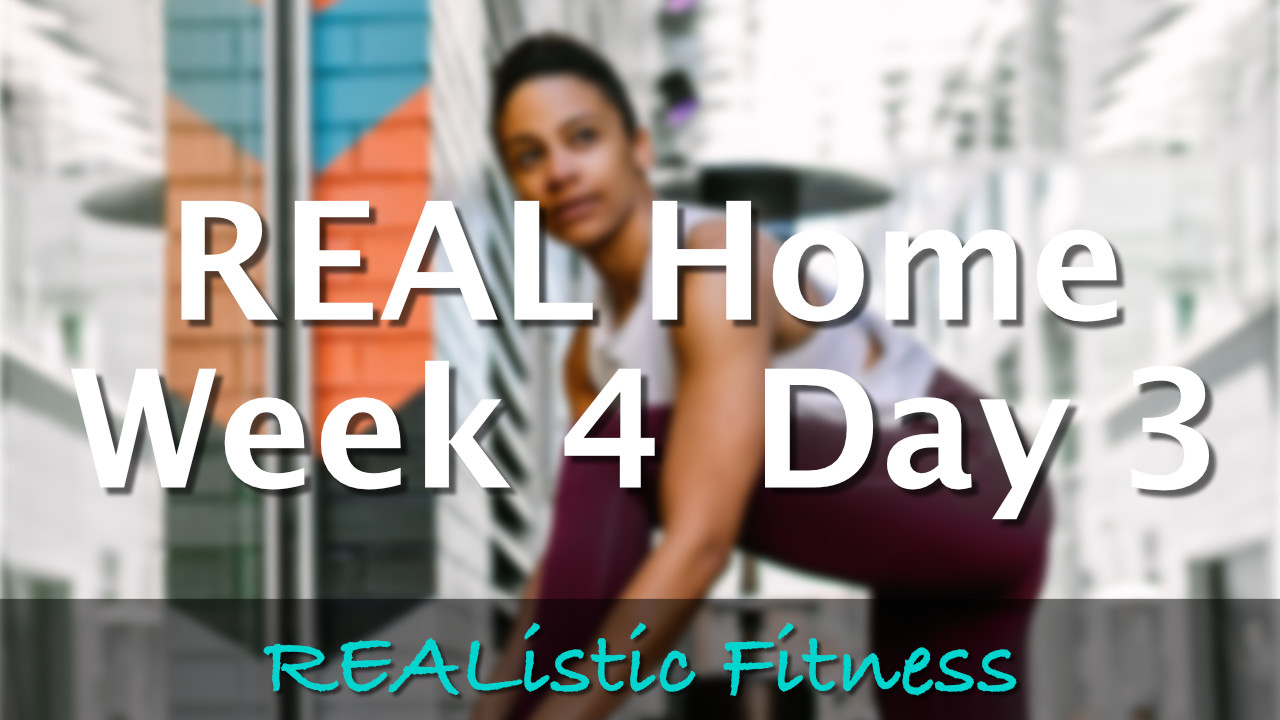 Week 4 Day 3 - REAL Home