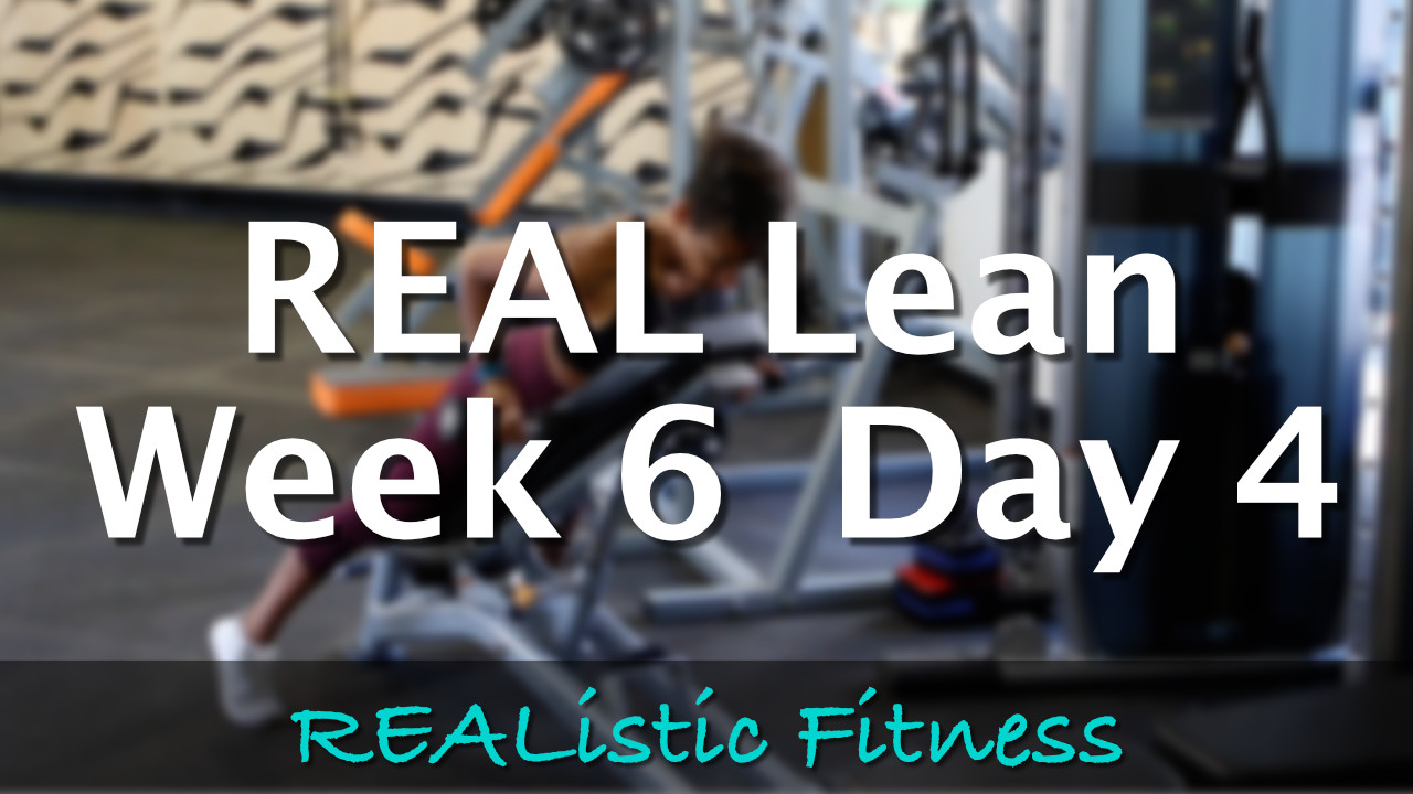Week 6 Day 4 - REAL Lean