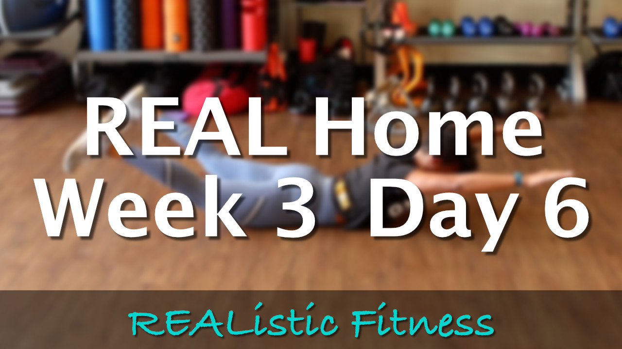 Week 3 Day 6 - REAL Home