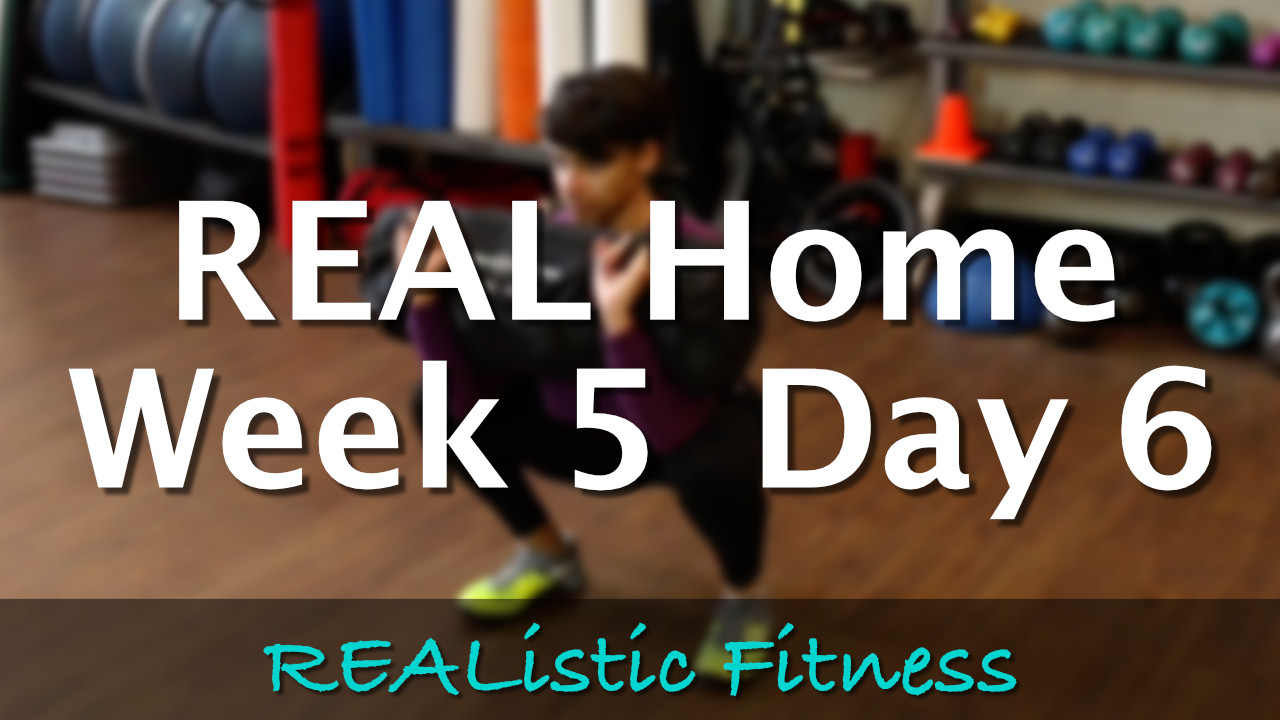 Week 5 Day 6 - REAL Home