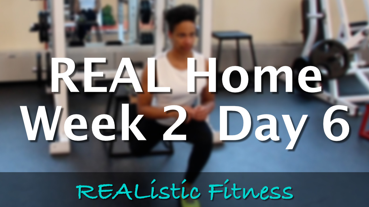 Week 2 Day 6 - REAL Home