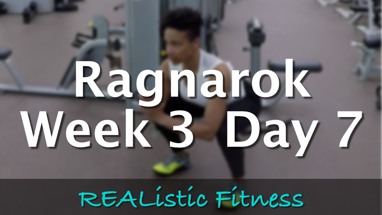 Week 3 Day 7 - Ragnarok