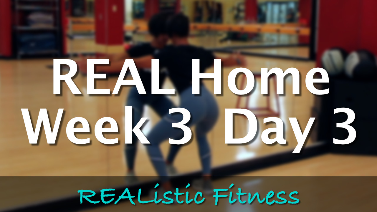 Week 3 Day 3 - REAL Home