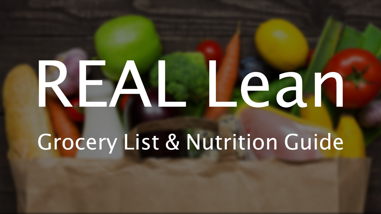 REAL Lean Grocery List and Nutrition Guide PDF
