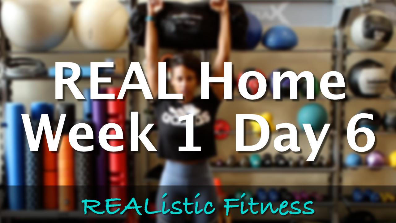Week 1 Day 6 - REAL Home