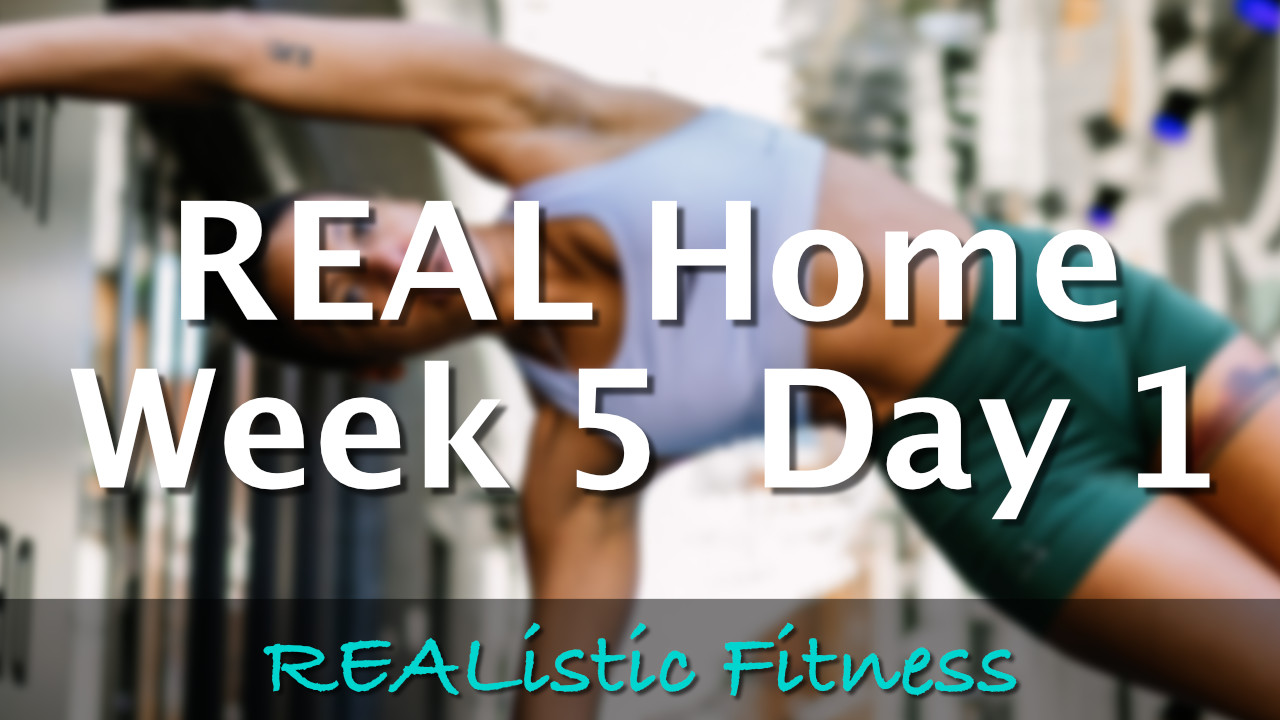 Week 5 Day 1 - REAL Home
