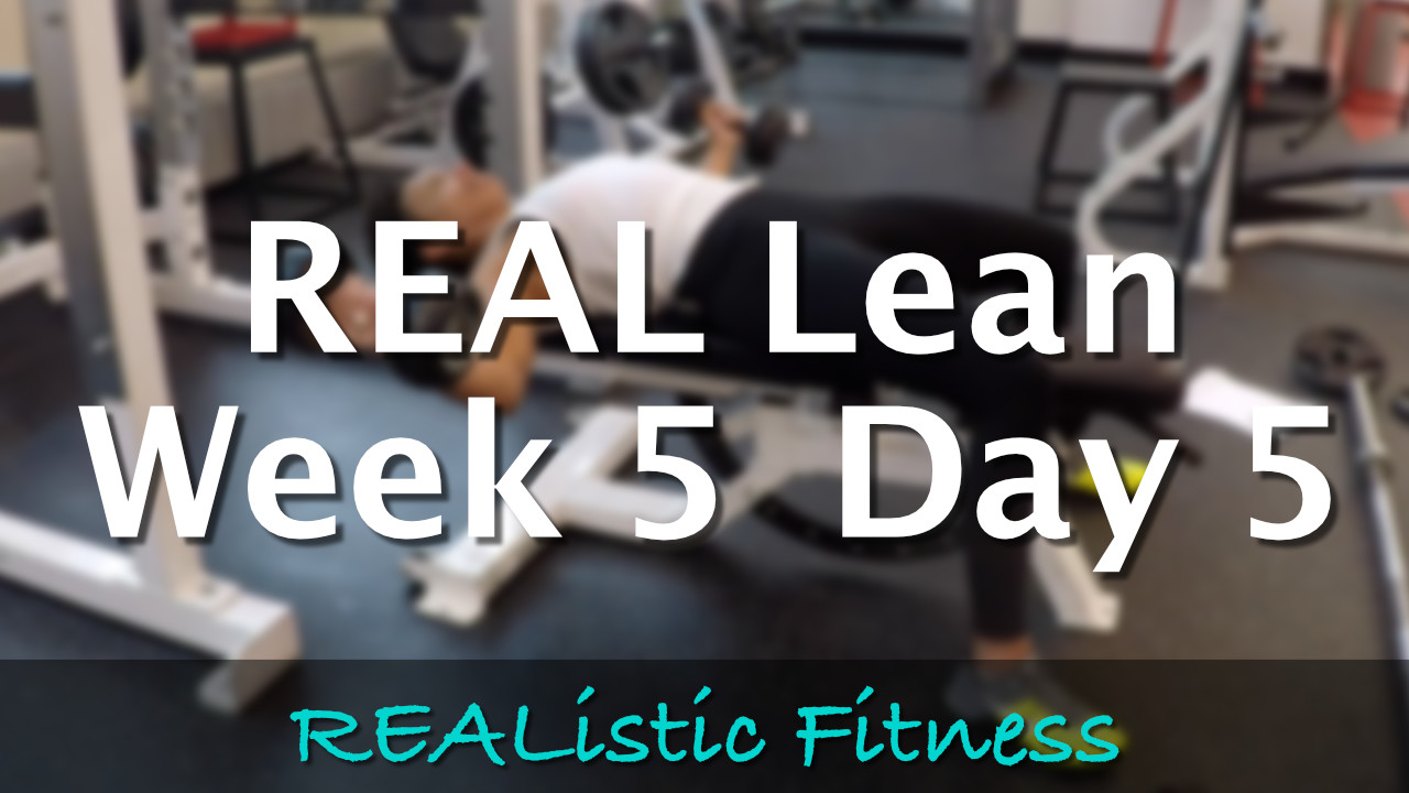 Week 5 Day 5 - REAL Lean