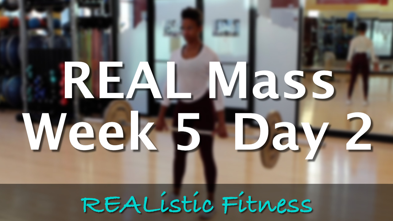 Week 5 Day 2 - REAL Mass