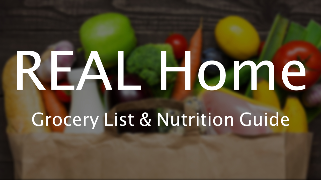 REAL Home Grocery List and Nutrition Guide PDF