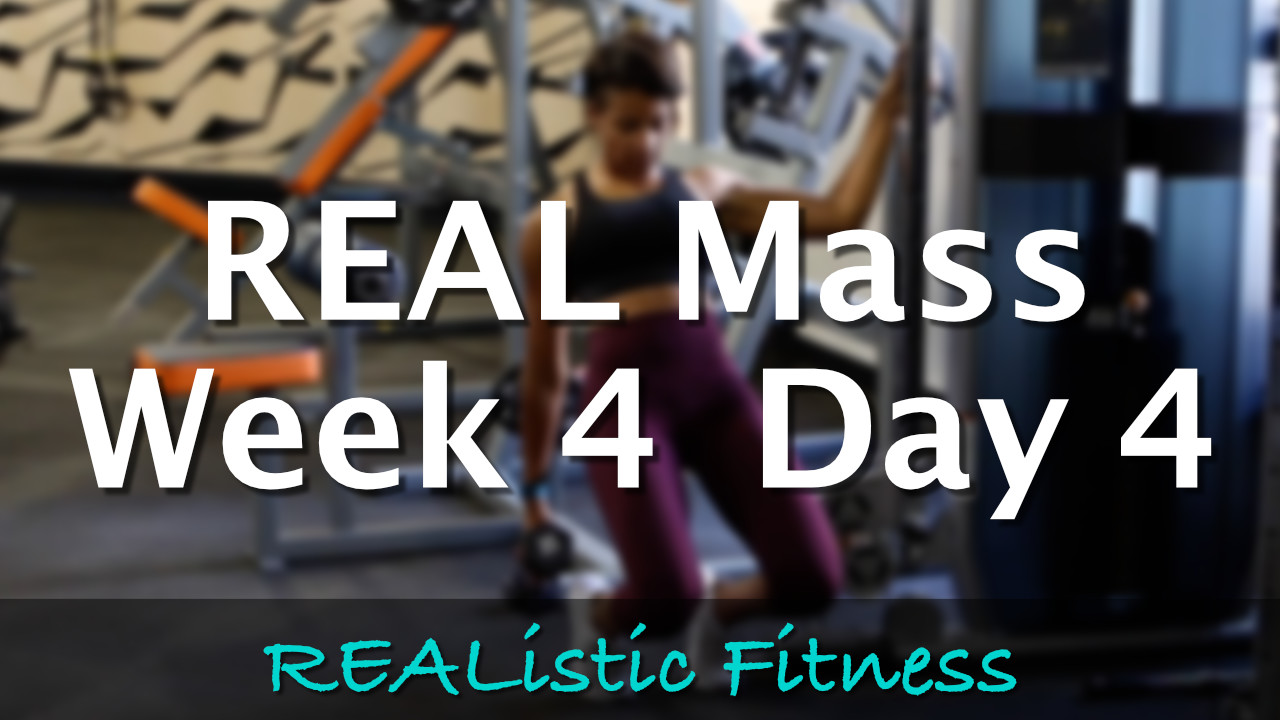 Week 4 Day 4 - REAL Mass