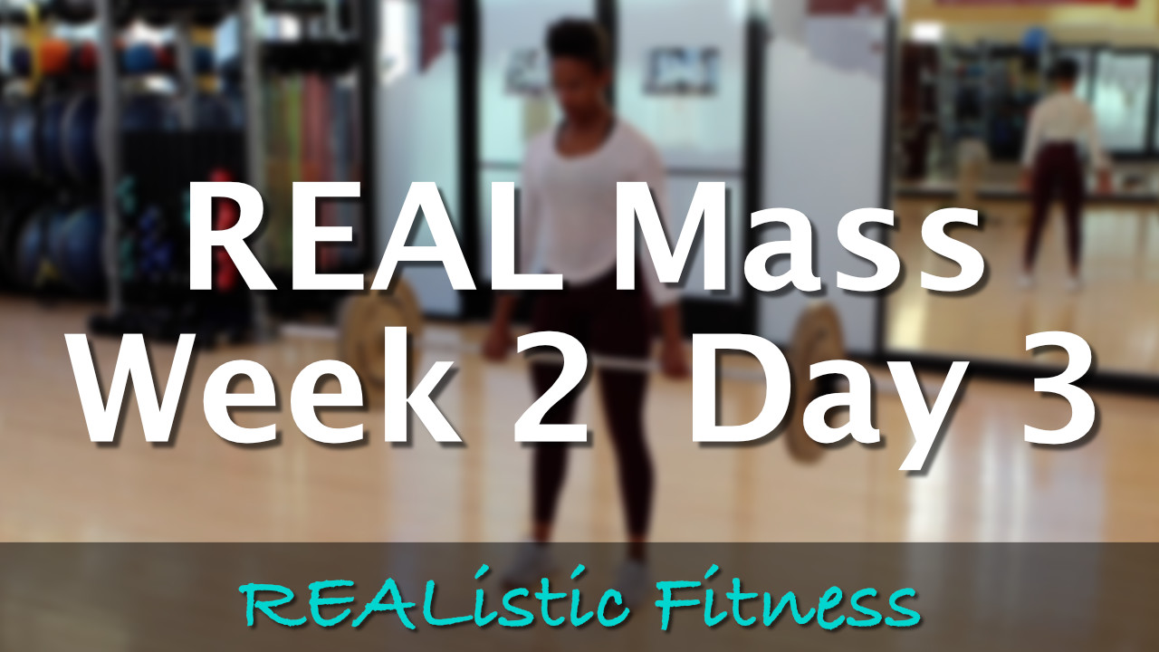 Week 2 Day 3 - REAL Mass