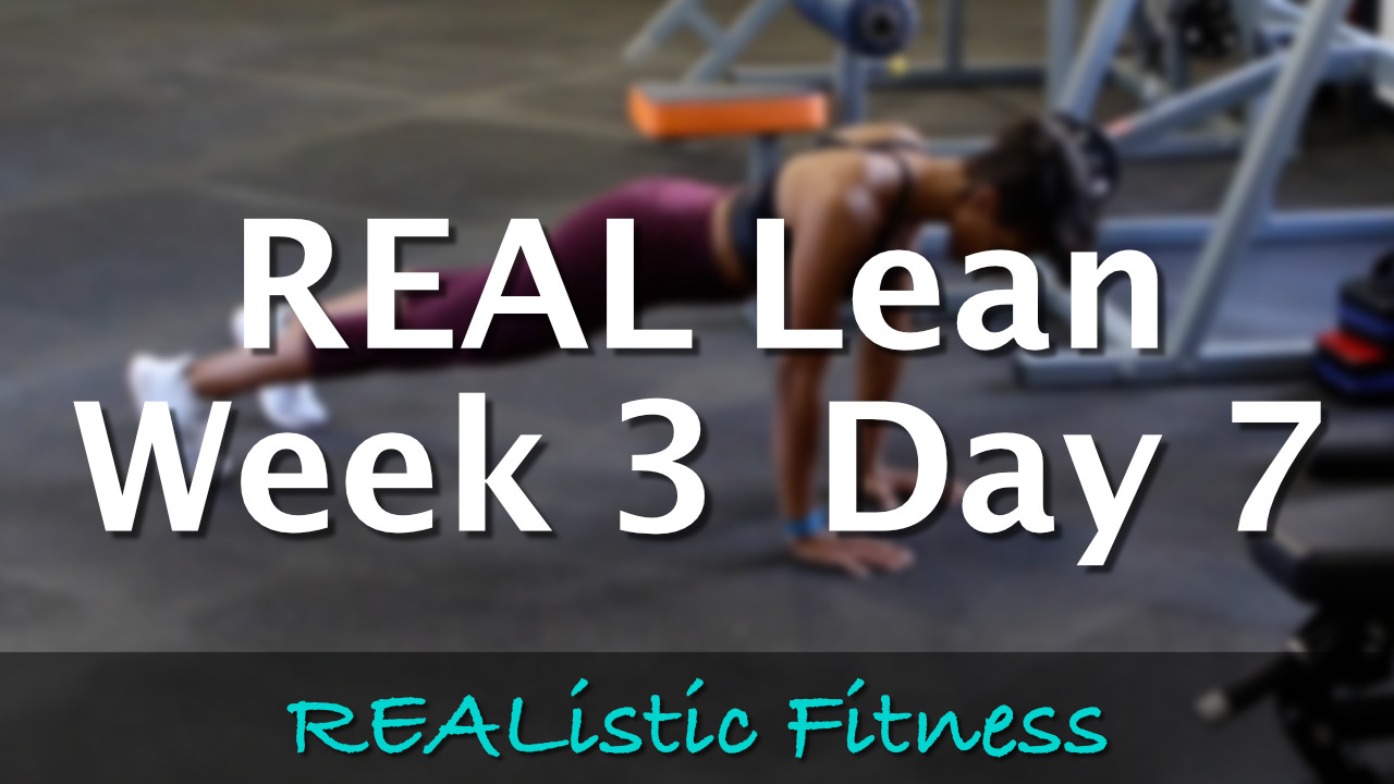 Week 3 Day 7 - REAL Lean