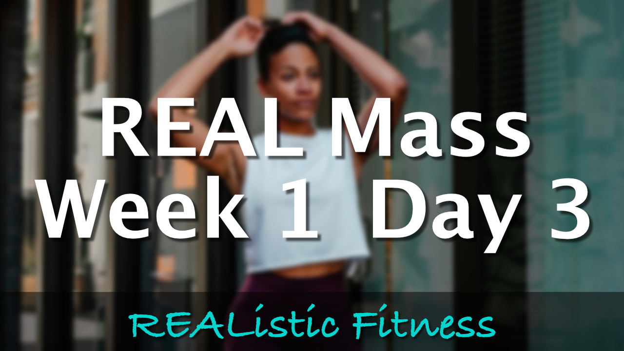 Week 1 Day 3 - REAL Mass