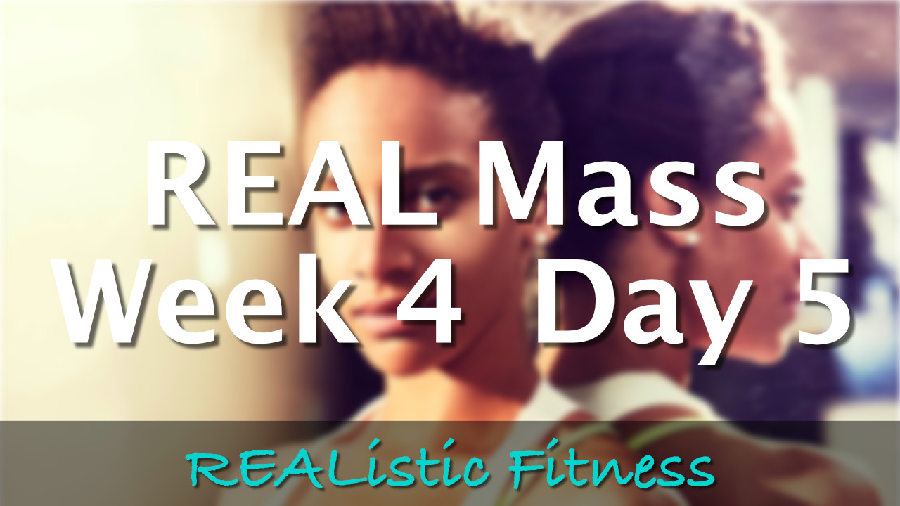 Week 4 Day 5 - REAL Mass