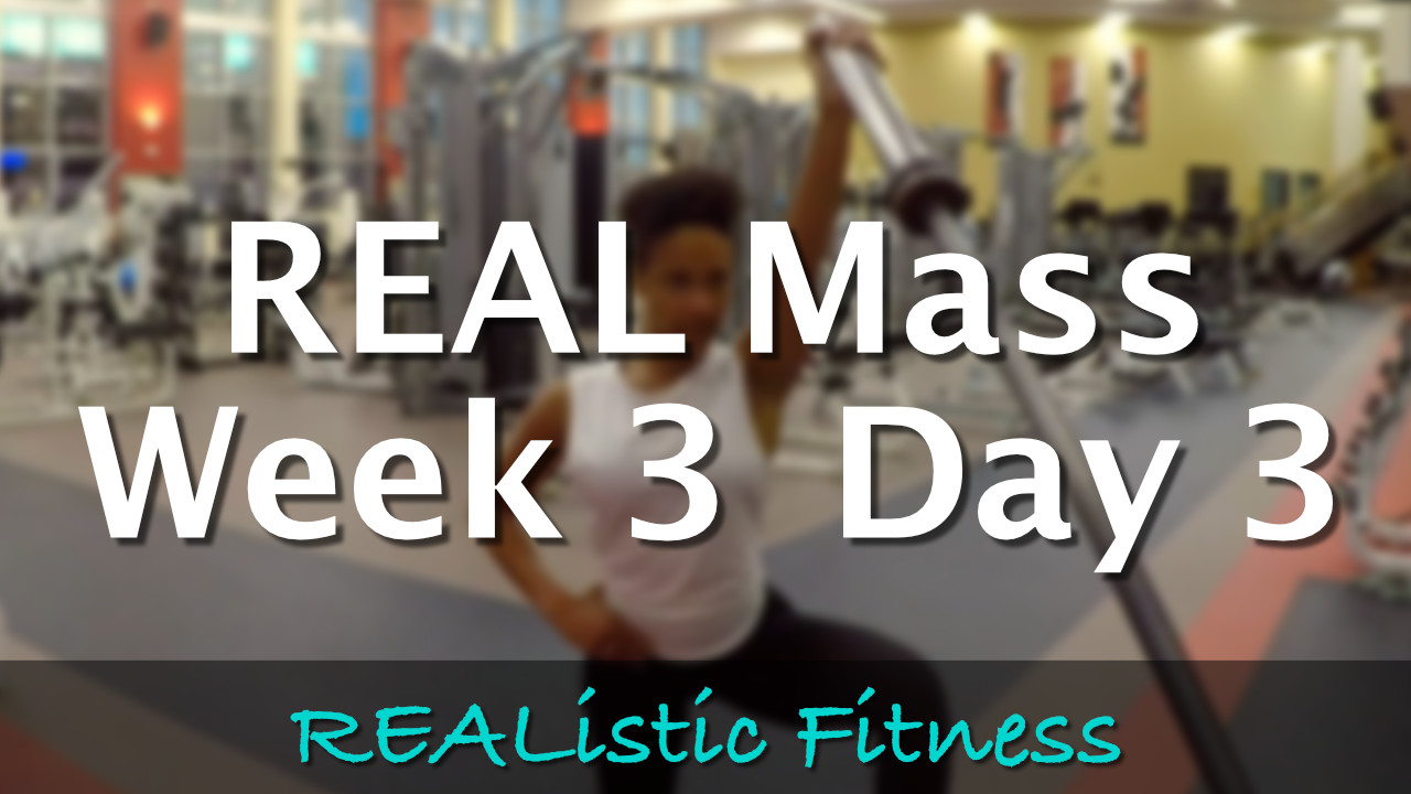 Week 3 Day 3 - REAL Mass