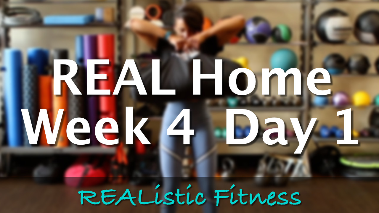 Week 4 Day 1 - REAL Home