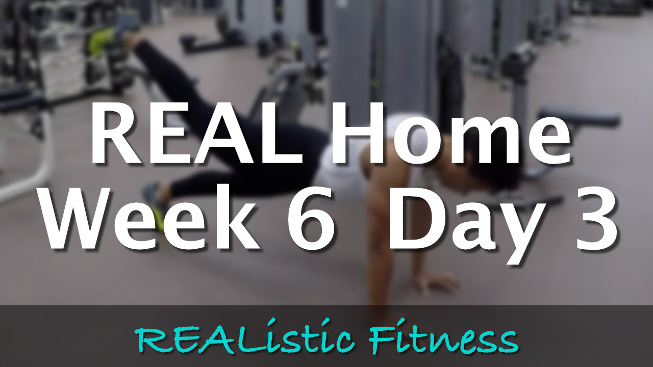 Week 6 Day 3 - REAL Home