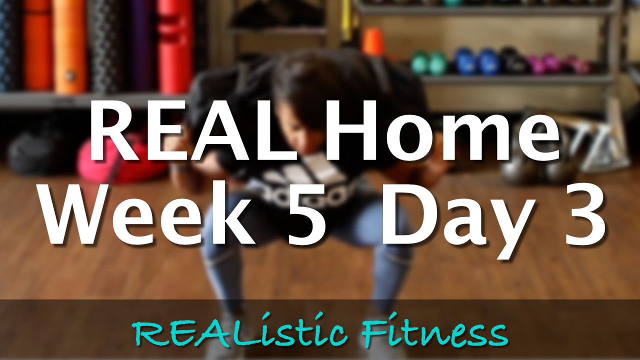 Week 5 Day 3 - REAL Home