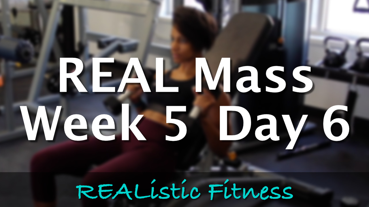 Week 5 Day 6 - REAL Mass