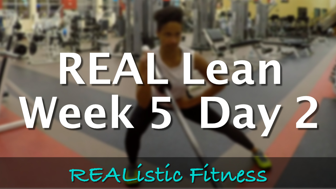Week 5 Day 2 - REAL Lean