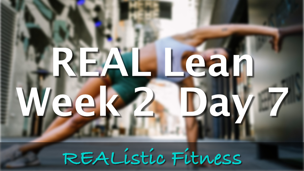 Week 2 Day 7 - REAL Lean