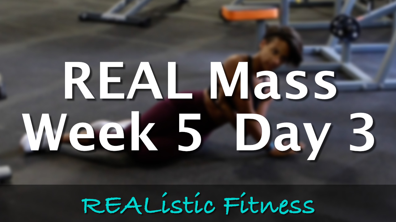 Week 5 Day 3 - REAL Mass