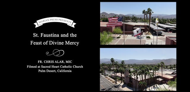 St. Faustina and the Feast of Divine Mercy