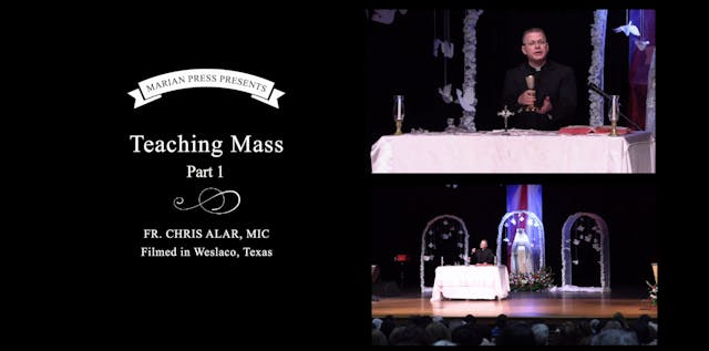 Teaching Mass (Part 1)