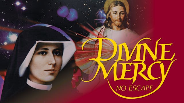 Divine Mercy, No Escape