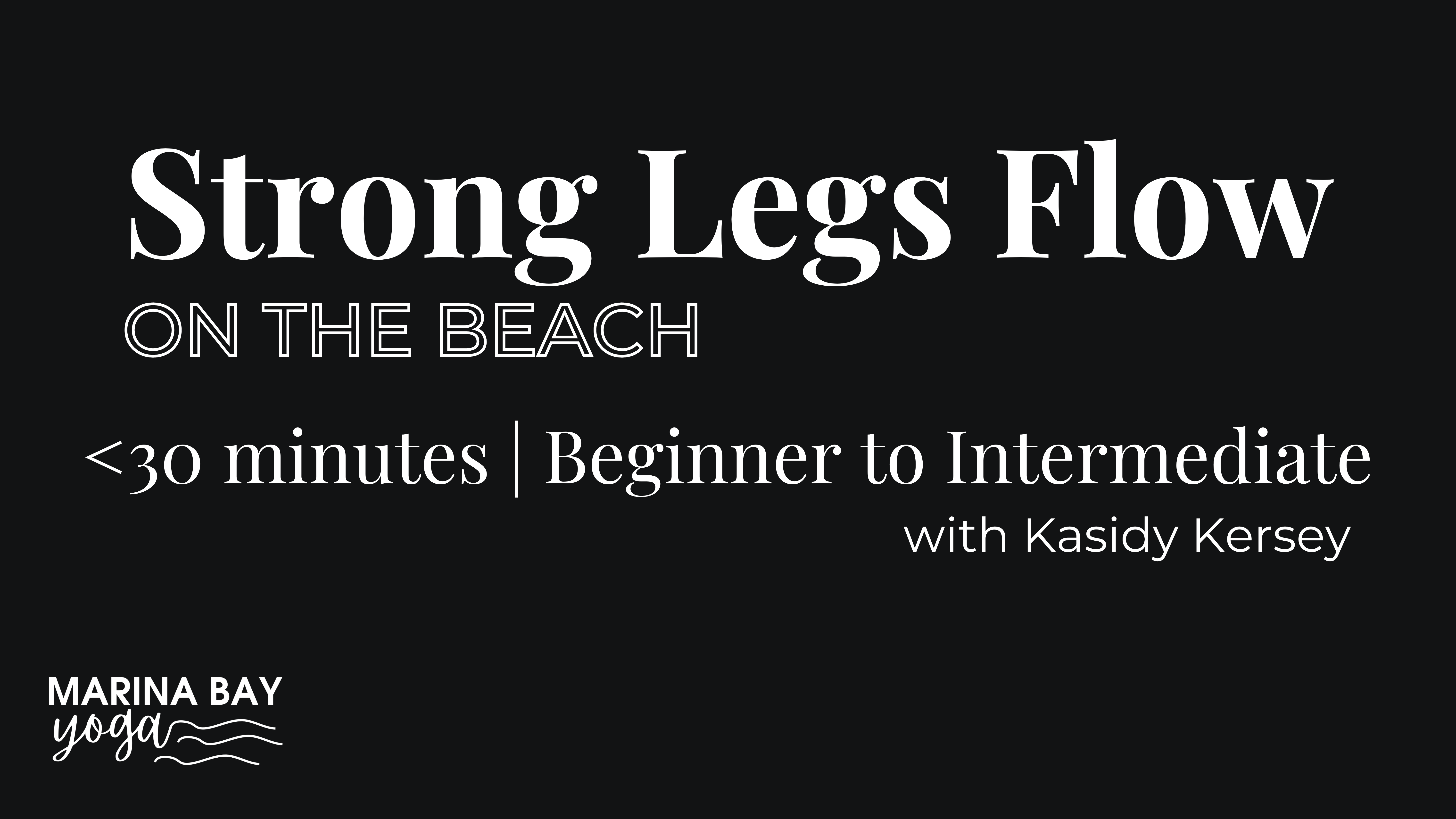 Strong Legs Flow on the Beach | under 30 min beginner to intermediate
