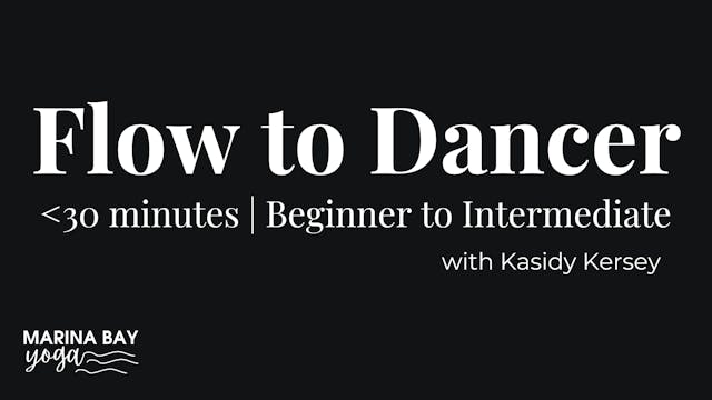 Flow to Dancer with Kasidy | under 30...