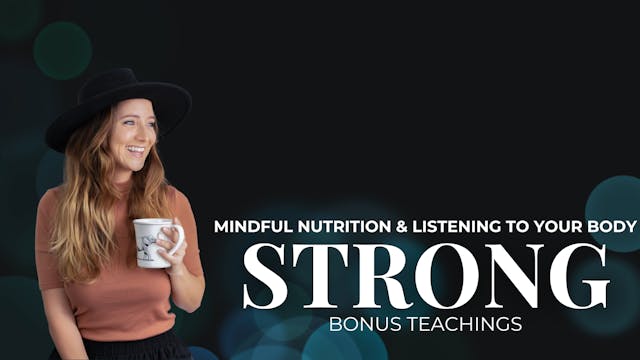 BONUS: Mindful Nutrition & Listening to Your Body